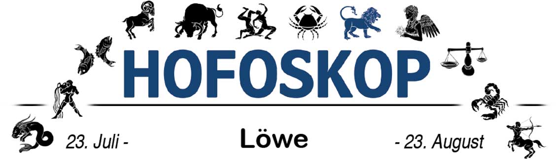 Hofoskop: Löwe (23.07.-23.08.)