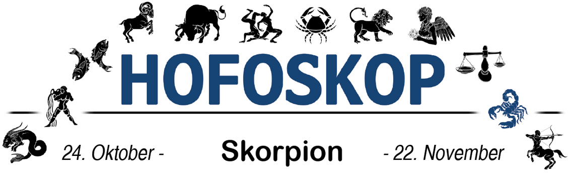 Hofoskop: Skorpion (24.10.-22.11.)
