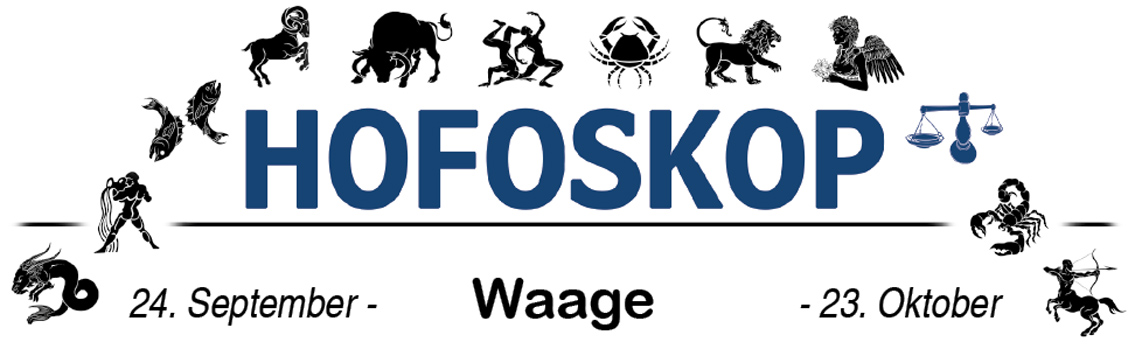 Hofoskop: Waage (24.09.-23.10.)