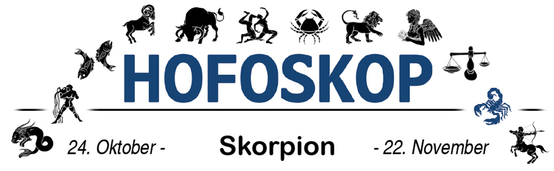 Hofoskop: Skorpion (24.10.-22.11.)